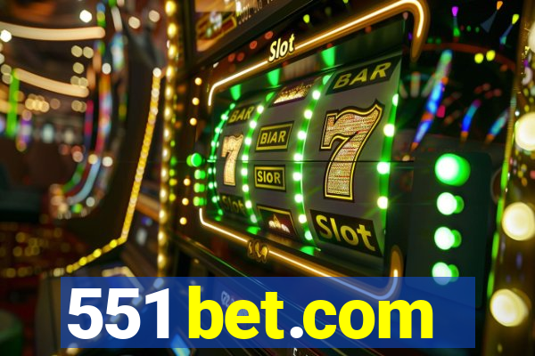 551 bet.com